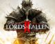 lords of the fallen II gameplay trailer