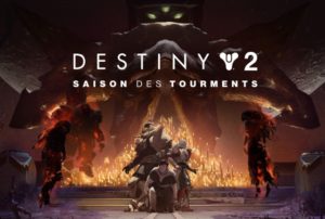 destiny 2 la saison des tourments