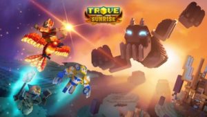 trove sunrise