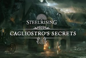 steelrising les secrets de cagliostro