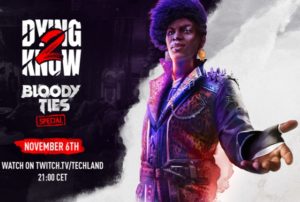 dying light 2 dying 2 know bloody ties