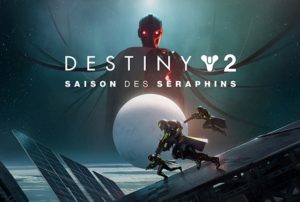 destiny 2 saison des séraphins