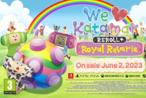 we love katamari reroll royal reverie