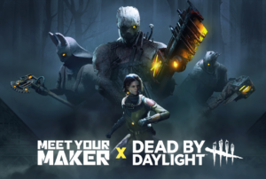 meet your maker dead by daylight