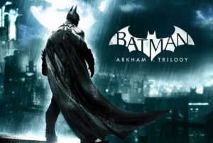 batman arkham trilogy