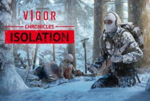 vigor chronicles isolation