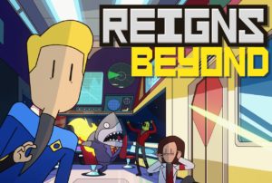 reigns beyond