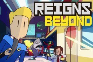 reigns beyond