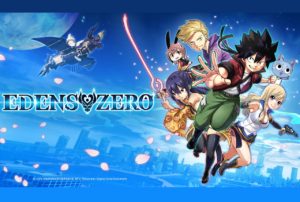 Edens Zero Release date trailer