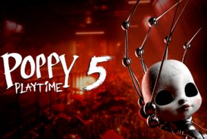 poppy playtime chapitre 5